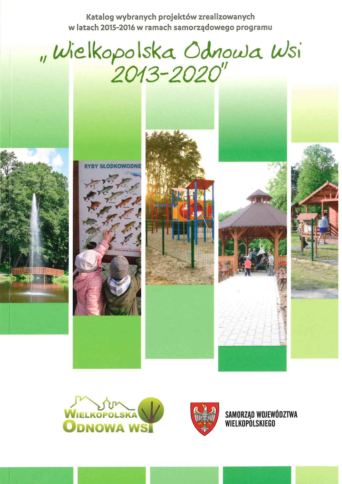Wielkopolska Odnowa Wsi 2013-2020 | wybrane projekty z lat 2015-2016