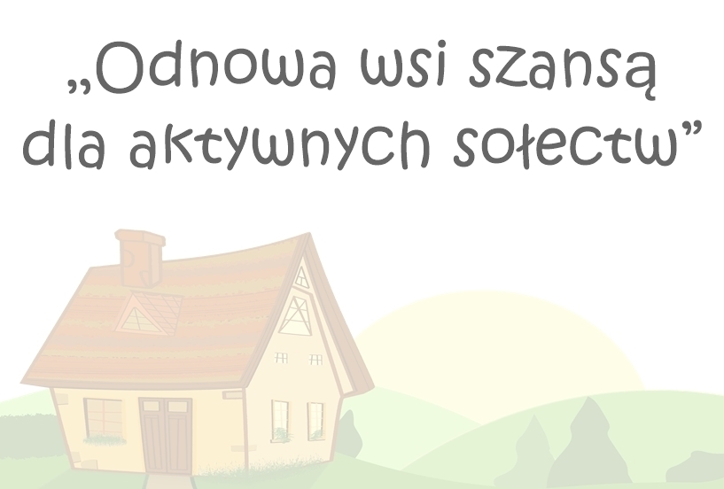 Obrazek z domem a na nim napis "Odnowa wsi szansą dla aktywnych sołectw"
